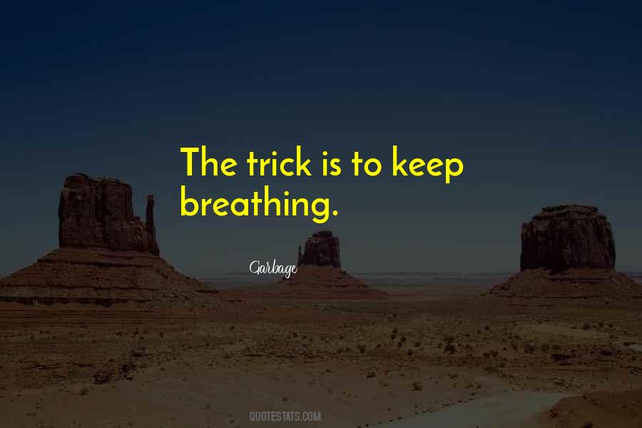 Garbage Quotes #927487 Garbage Quotes #927487