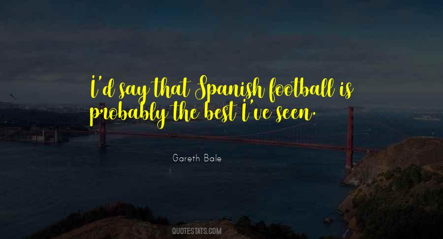 Gareth Bale Quotes #189026