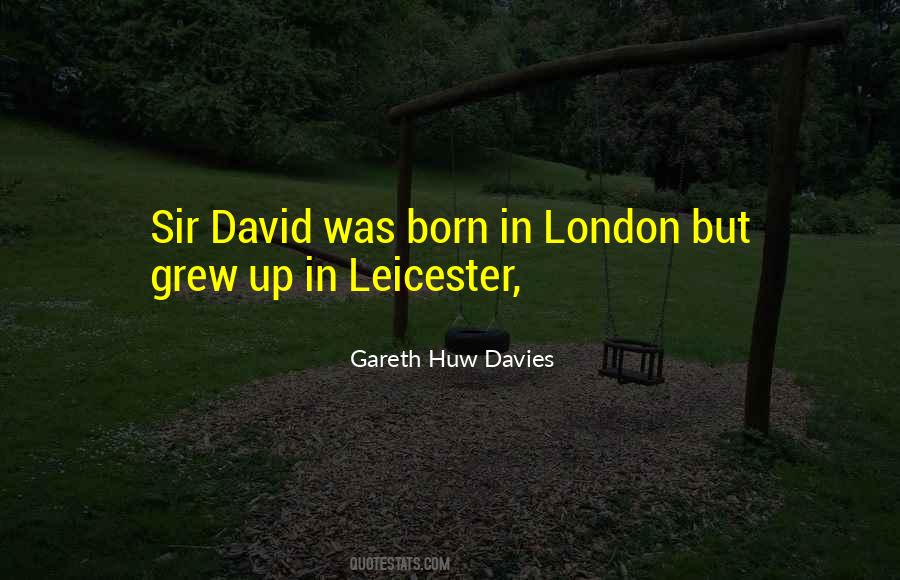 Gareth Huw Davies Quotes #1112076 Gareth Huw Davies Quotes #1112076