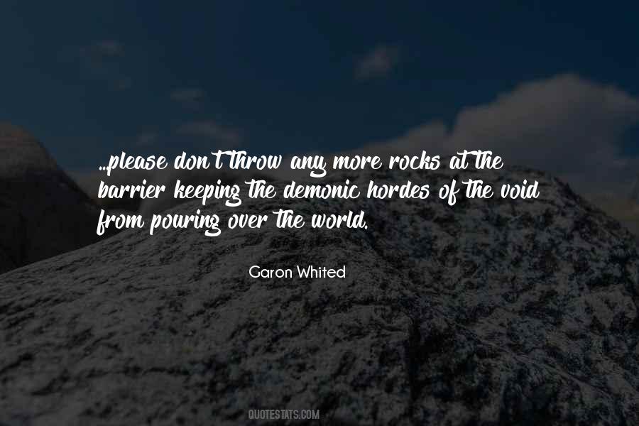 Garon Whited Quotes #1095496