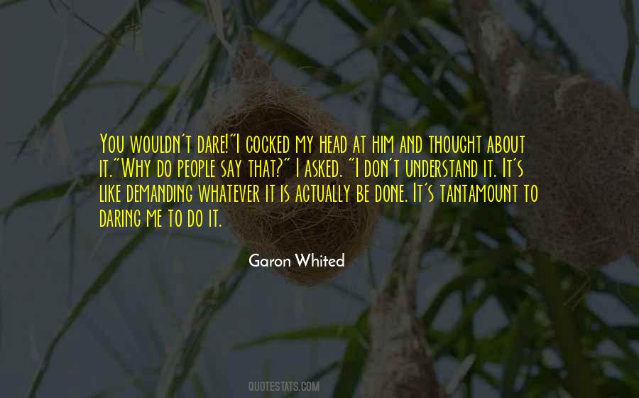 Garon Whited Quotes #366513