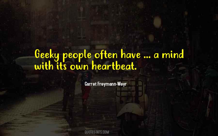 Garret Freymann-Weyr Quotes #970539