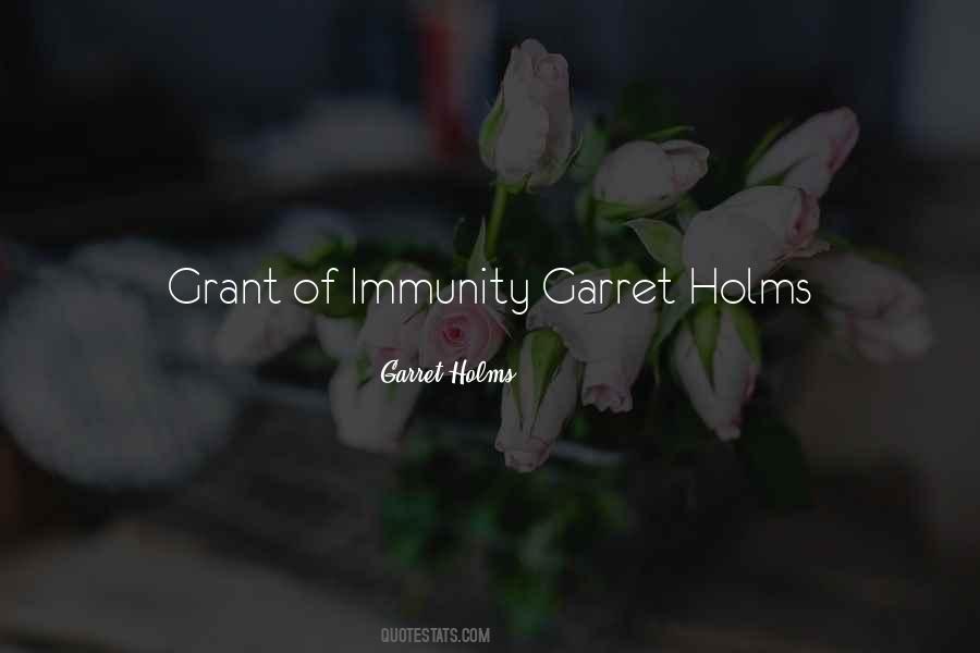 Garret Holms Quotes #101983