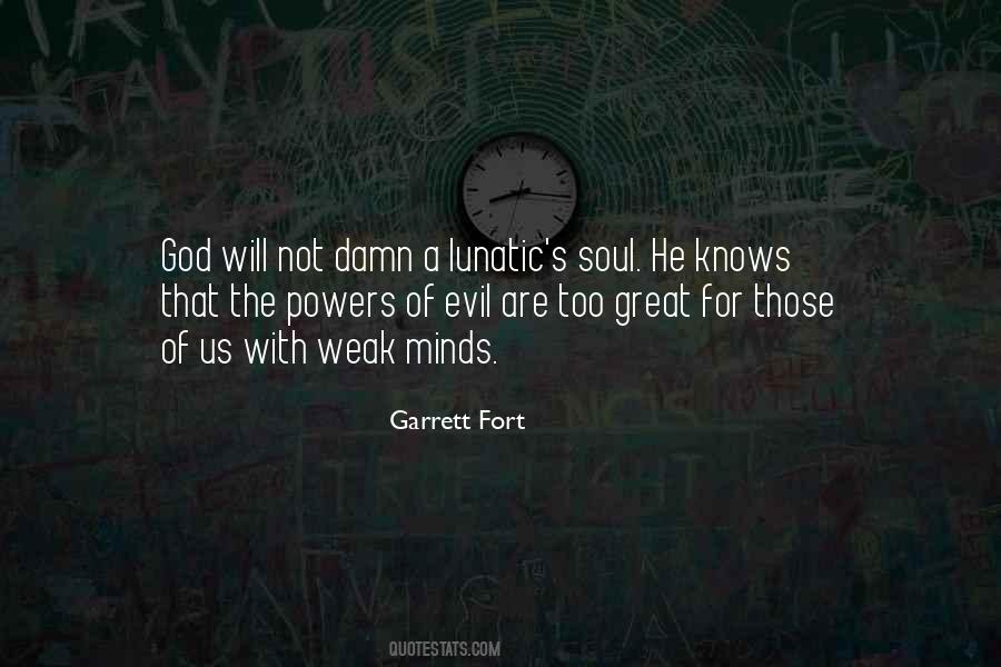 Garrett Fort Quotes #1107477