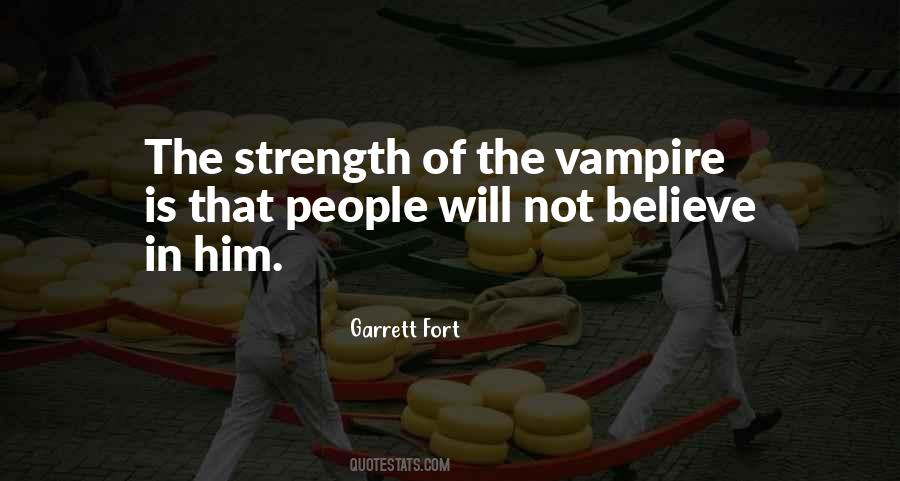 Garrett Fort Quotes #530223