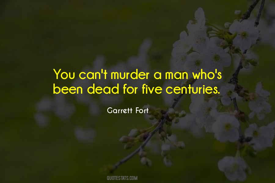 Garrett Fort Quotes #860510