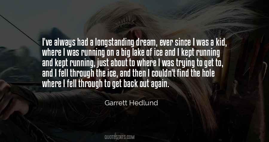 Garrett Hedlund Quotes #1444311