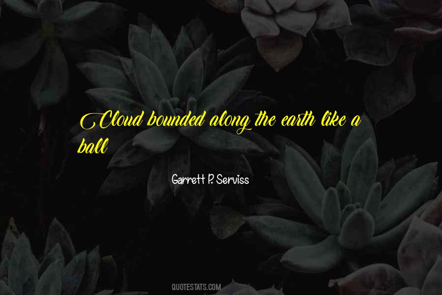 Garrett P. Serviss Quotes #1334397