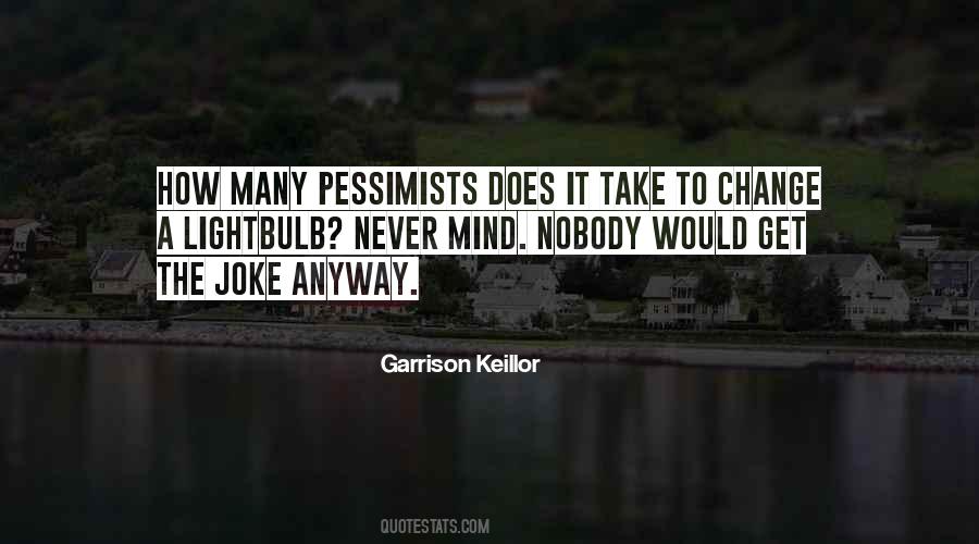 Garrison Keillor Quotes #352214