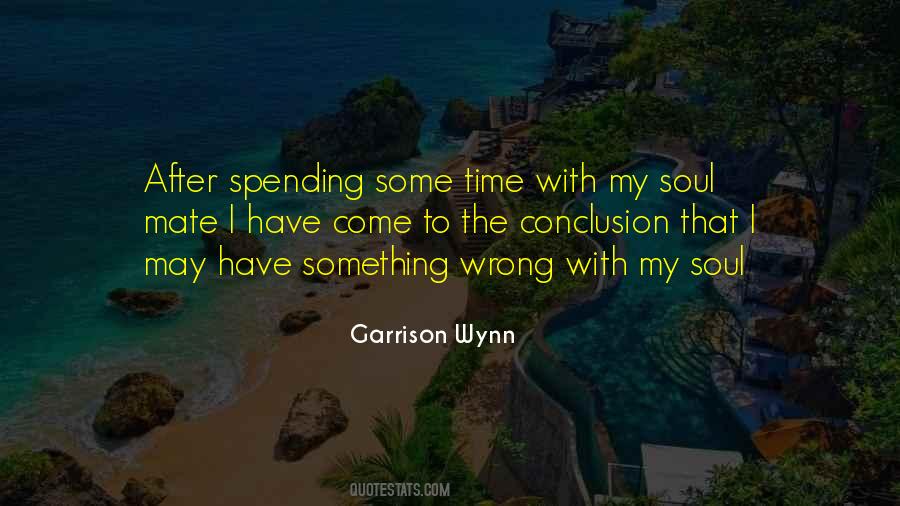 Garrison Wynn Quotes #1059722