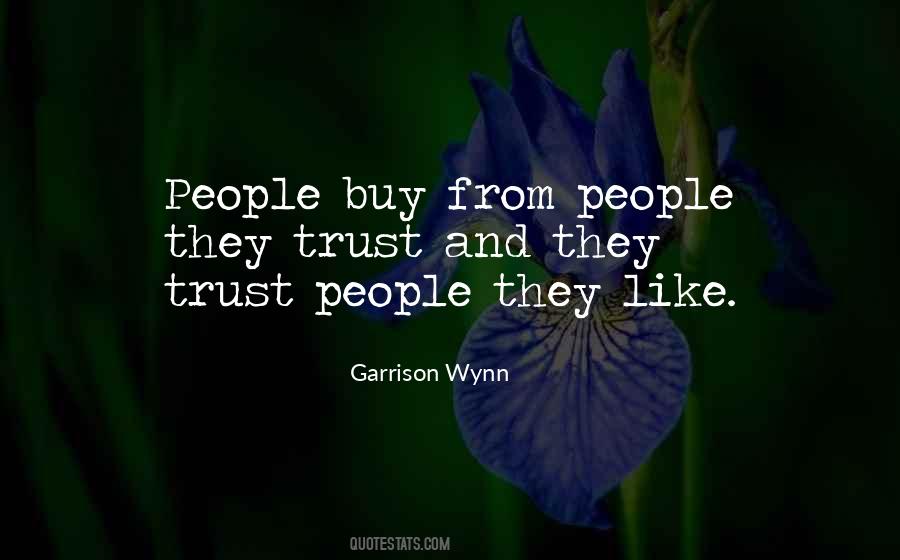 Garrison Wynn Quotes #1082617