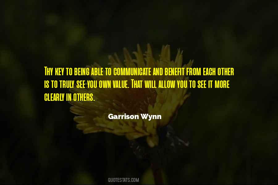 Garrison Wynn Quotes #154576
