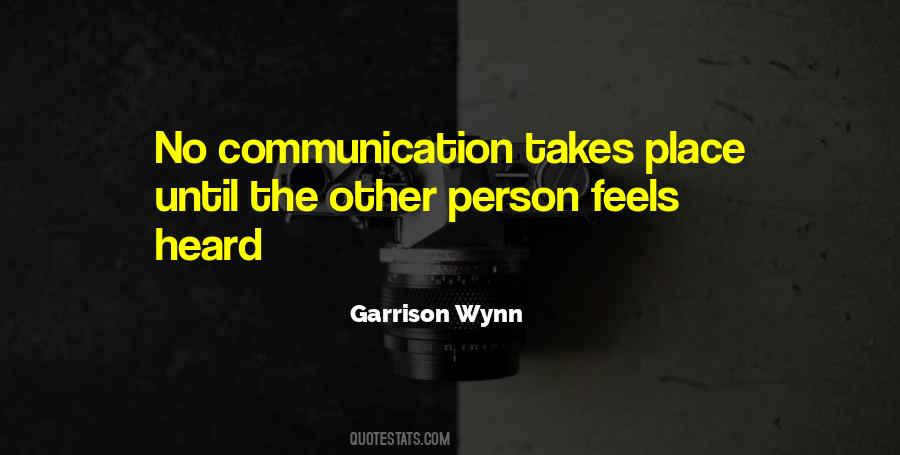 Garrison Wynn Quotes #841546