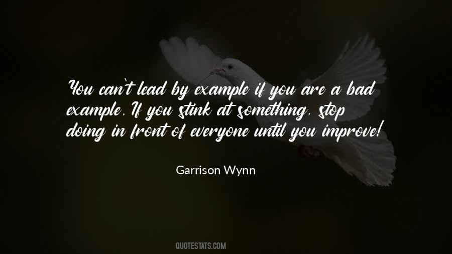 Garrison Wynn Quotes #910797
