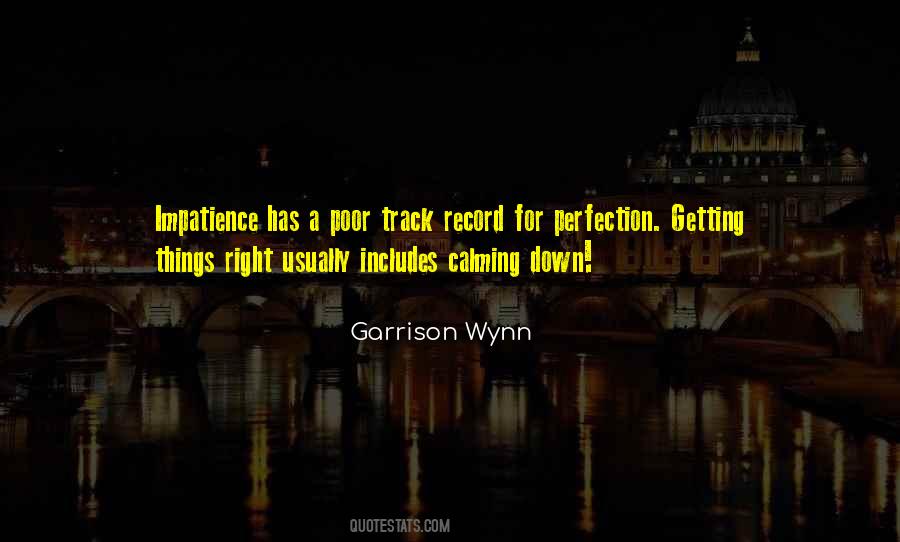Garrison Wynn Quotes #981242