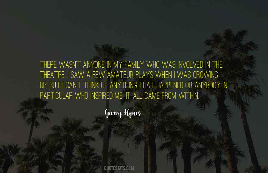 Garry Hynes Quotes #883777