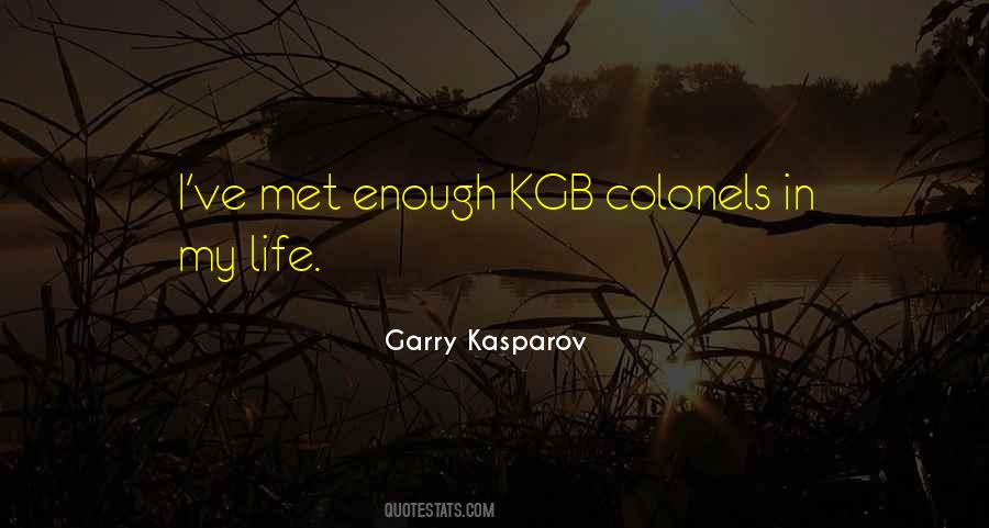 Garry Kasparov Quotes #482048