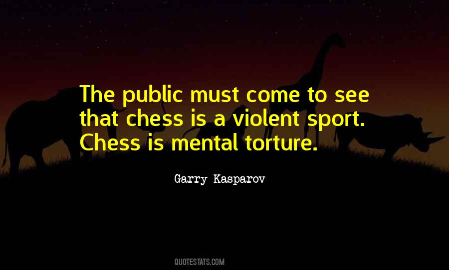 Garry Kasparov Quotes #605300