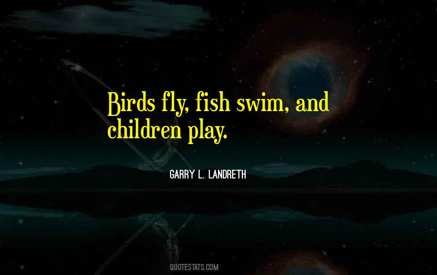 Garry L. Landreth Quotes #1638658