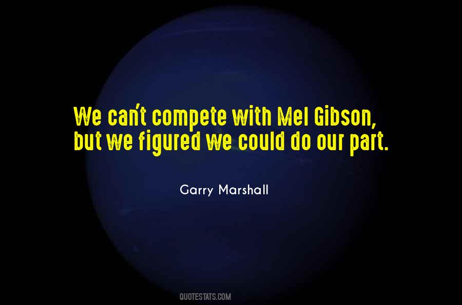 Garry Marshall Quotes #18890