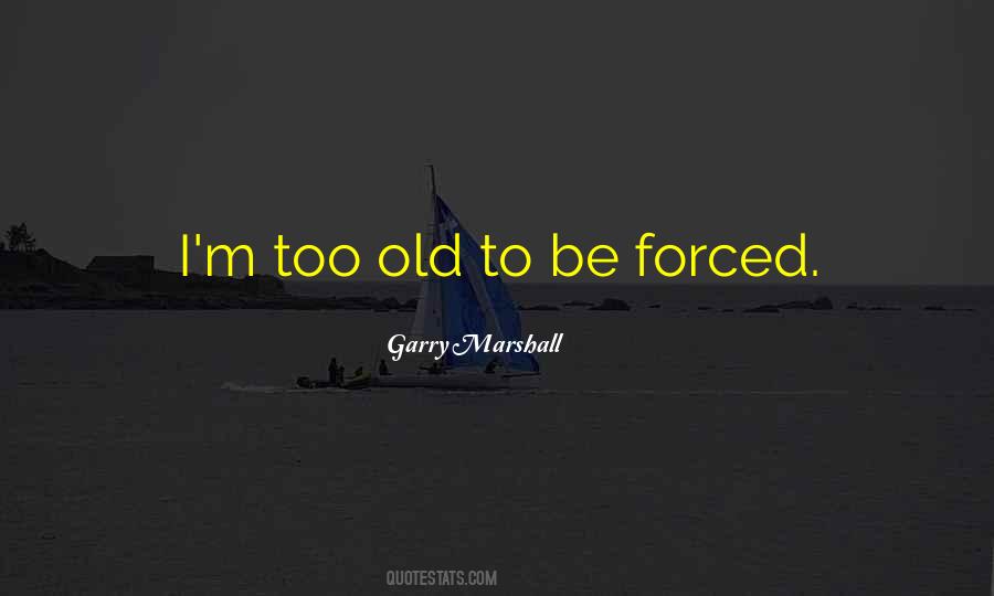 Garry Marshall Quotes #227018