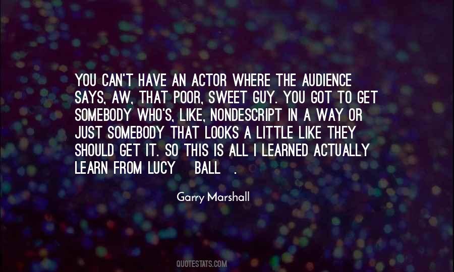 Garry Marshall Quotes #578003