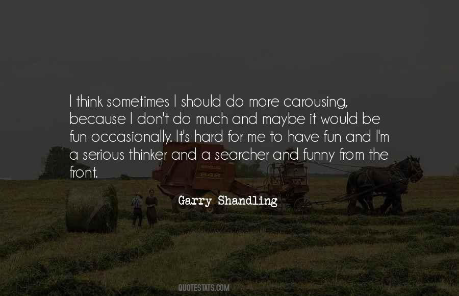 Garry Shandling Quotes #1783466