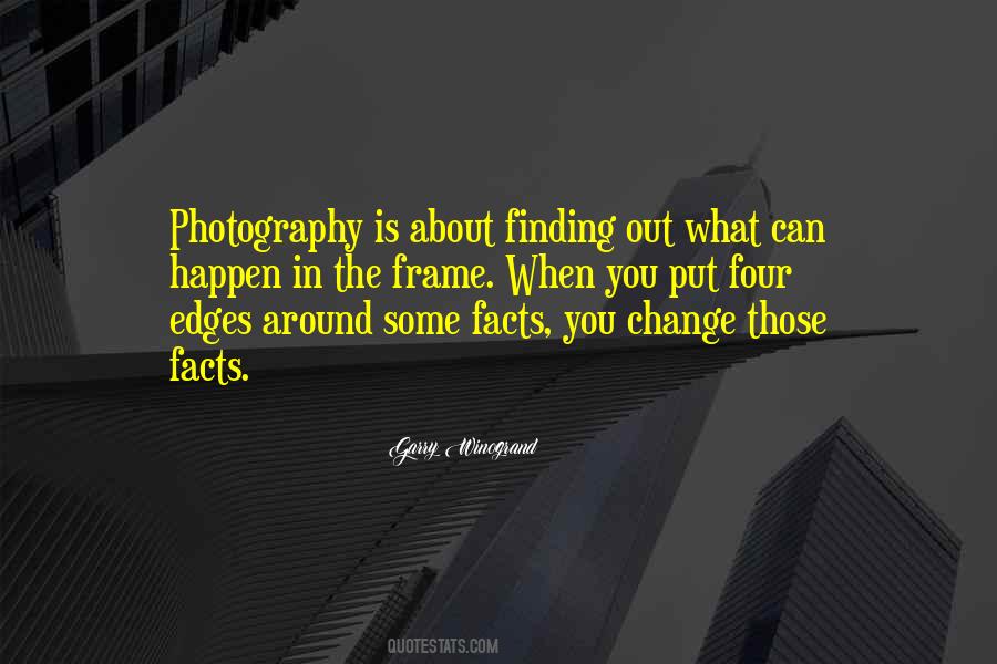 Garry Winogrand Quotes #1629145