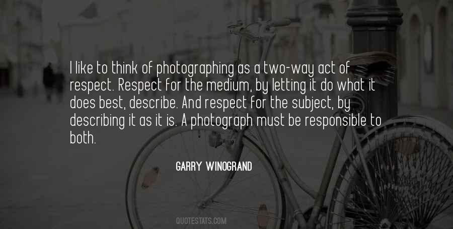 Garry Winogrand Quotes #504758