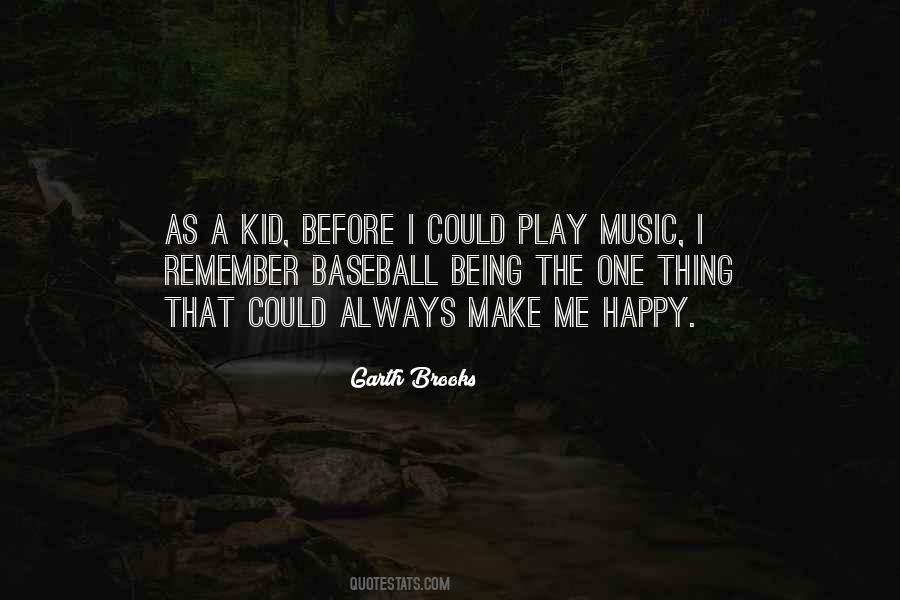 Garth Brooks Quotes #1183014