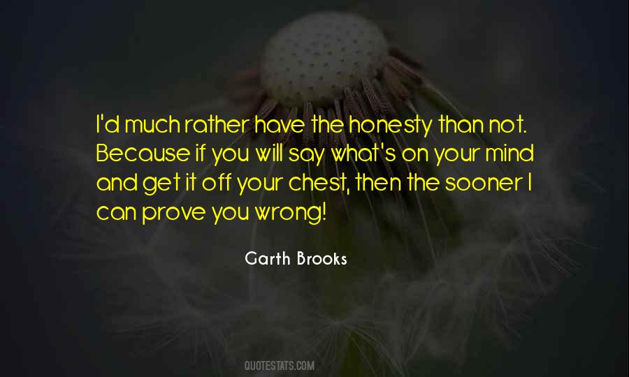 Garth Brooks Quotes #1519803