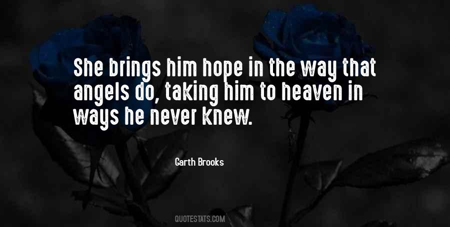 Garth Brooks Quotes #1778432