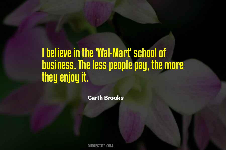 Garth Brooks Quotes #659809