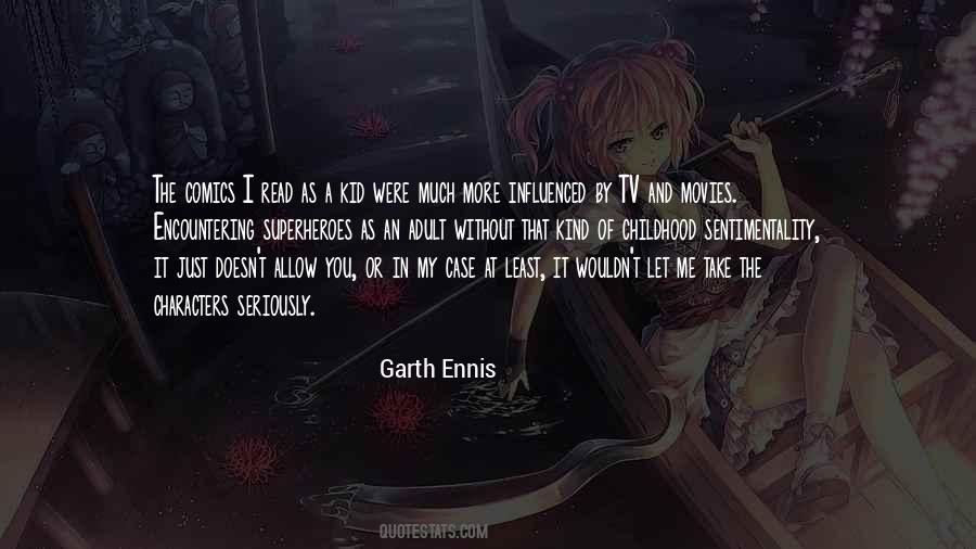 Garth Ennis Quotes #307779