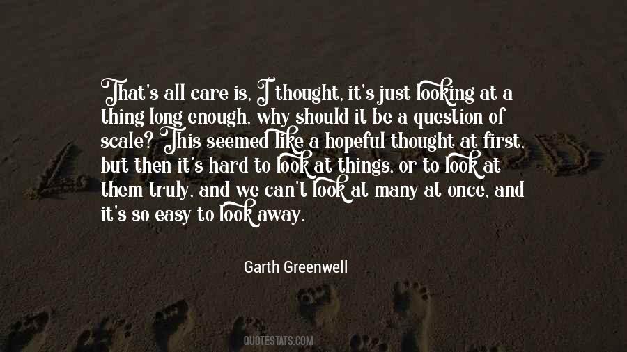 Garth Greenwell Quotes #847127