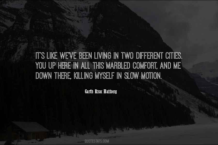 Garth Risk Hallberg Quotes #1033244