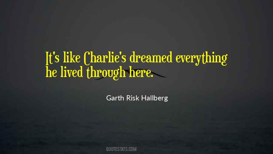 Garth Risk Hallberg Quotes #1074719