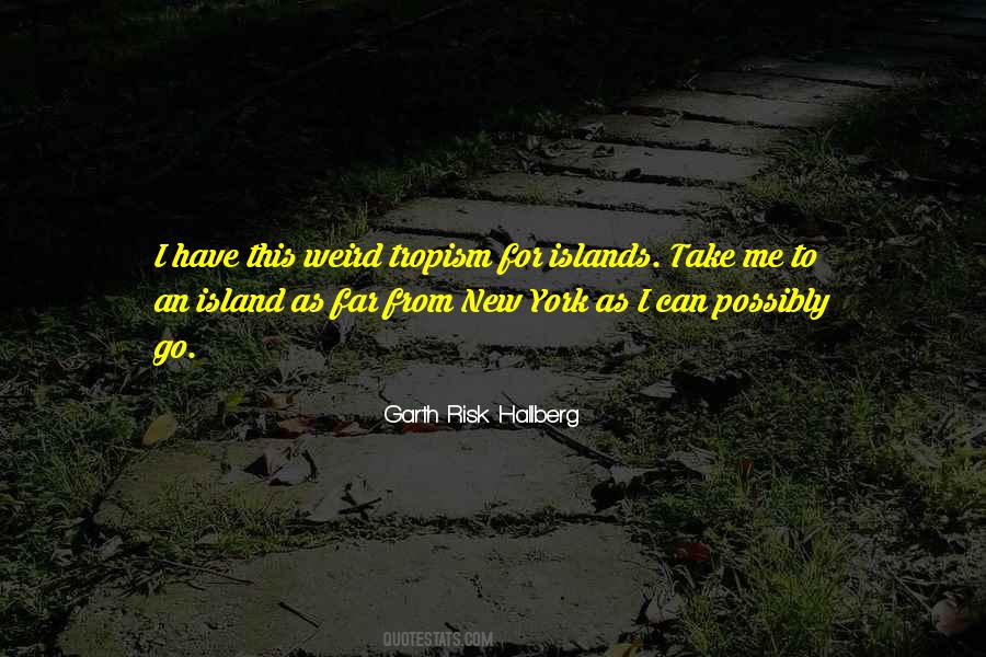 Garth Risk Hallberg Quotes #1176391