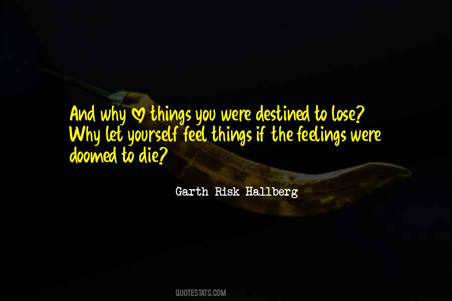 Garth Risk Hallberg Quotes #120961