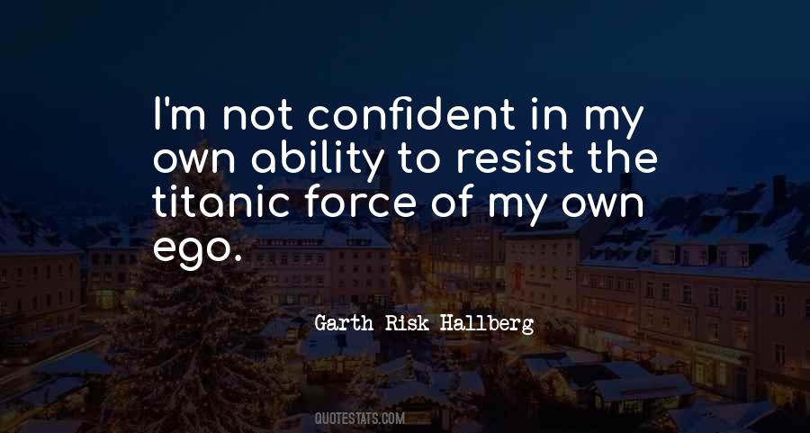 Garth Risk Hallberg Quotes #1417980