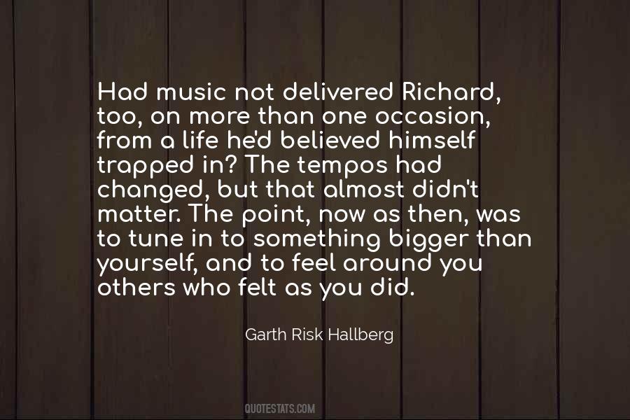 Garth Risk Hallberg Quotes #16498