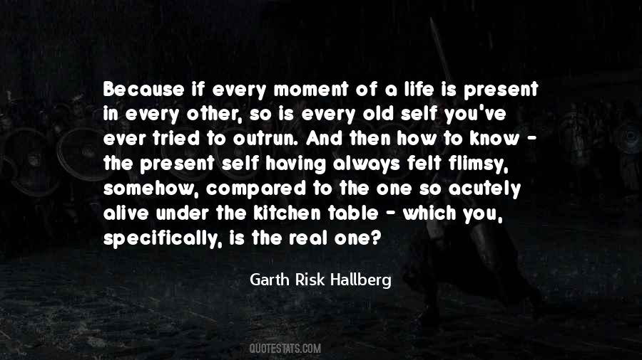 Garth Risk Hallberg Quotes #1846280