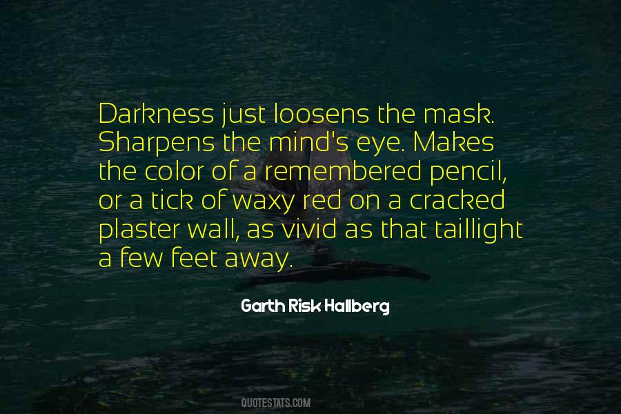 Garth Risk Hallberg Quotes #491131