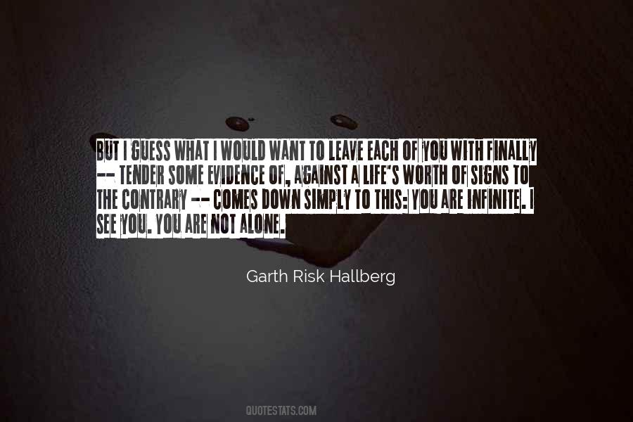 Garth Risk Hallberg Quotes #677688