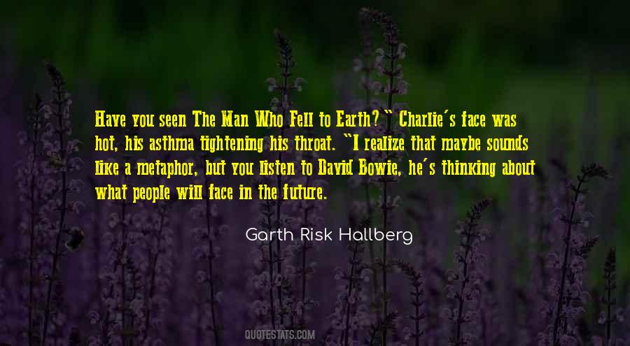 Garth Risk Hallberg Quotes #728087