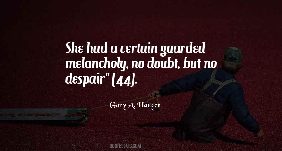 Gary A. Haugen Quotes #538395