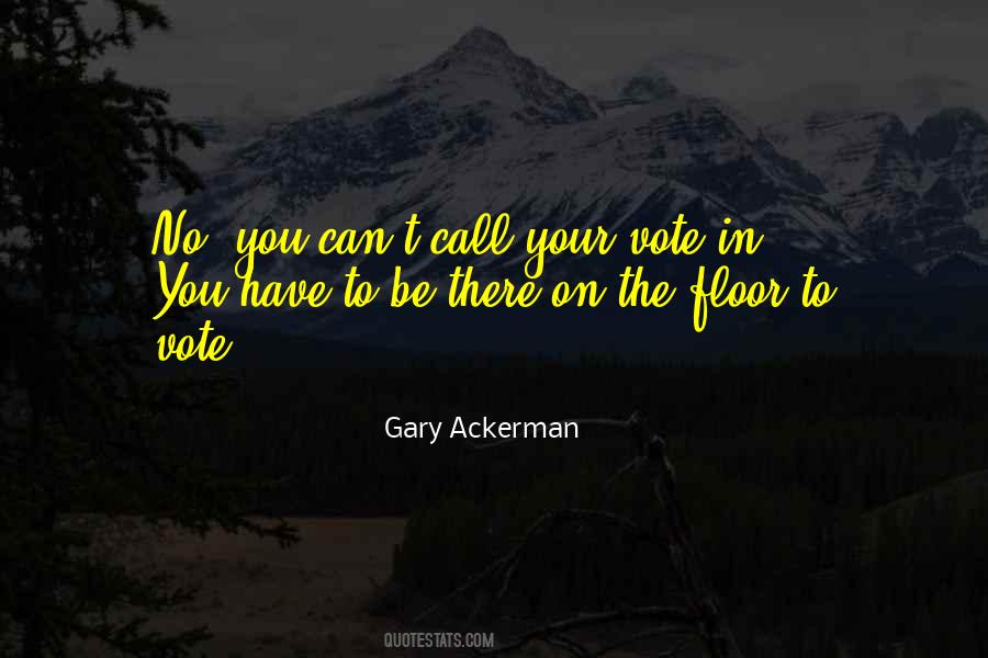 Gary Ackerman Quotes #1555897