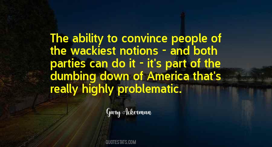 Gary Ackerman Quotes #658231