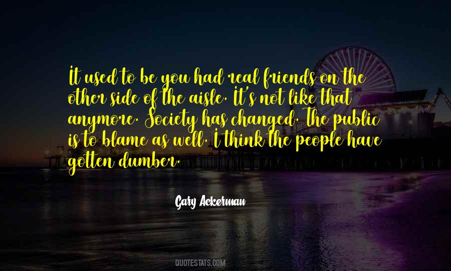 Gary Ackerman Quotes #972113