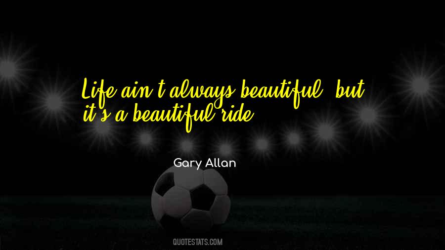 Gary Allan Quotes #1195015